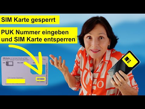 Sim-Karte gesperrt? Wie kann ich die Sim-Karte mit der PUK Nummer entsperren?