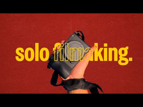 The subtle art of solo filmmaking.