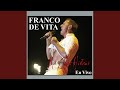 Un Extraño en mi Bañera (Live) - Franco de Vita - Topic Un Extraño en mi Bañera (Live)