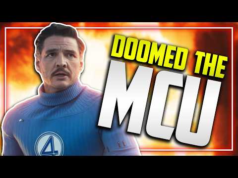 THE FANTASTIC FOUR Just Doomed the MCU