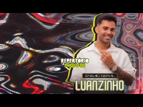 LUANZINHO - Ensaio Geral @LuanzinhoMoraes