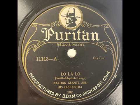 Nathan Glantz "Lo La Lo" 1922 Roaring Twenties Dance Band 78 RPM
