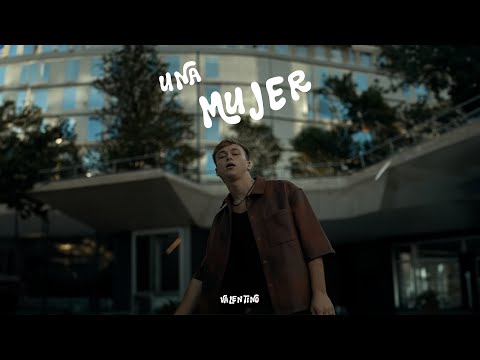 Valentino - UNA MUJER (Video Oficial)