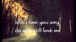 Amy by: Ryan Adams lyrics On screen