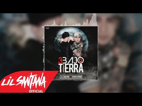 D'Markuz "Lil Santana" ft. Kendo Kaponi - 3 Bajo Tierra (AUDIO OFICIAL)