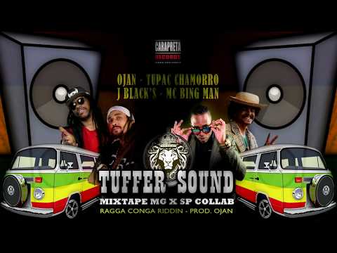 Mixtape RAGGA CONGA RIDDIM " Ojan, Tupac Chamorro, J Black's, Mc Bing man