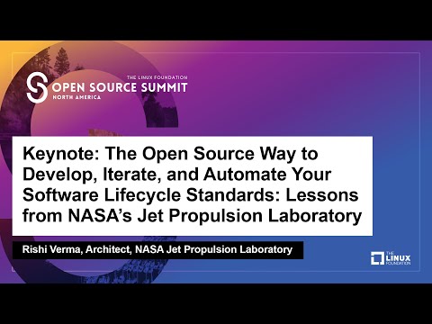 Keynote: The Open Source Way to Develop, Iterate, and Automate Your Software... - Rishi Verma