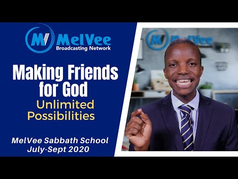 MelVee Sabbath School Lesson 6 Summary || Unlimited Possibilities