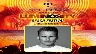 Kai Tracid LIVE @ Luminosity Beach Festival, Fuel Beachclub Bloemendaal, Netherlands 26-06-2016
