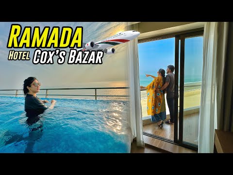 কক্সবাজারে নতুন ৫ তারকা হোটেল 😍 সমুদ্রপাড়ে ইফতার | Ramada Cox's Bazar | Sea View Room | Biman