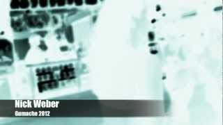 Nick Weber  Gumache 2012 Remix