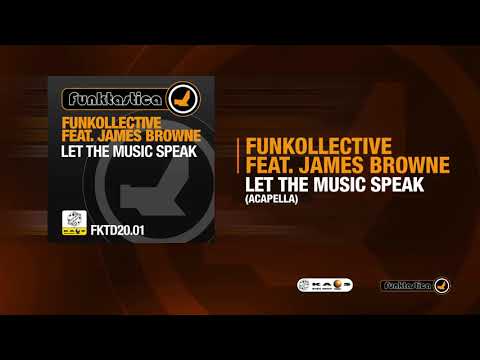 Funkollective Feat. James Browne - Let The Music Speak (Acapella)