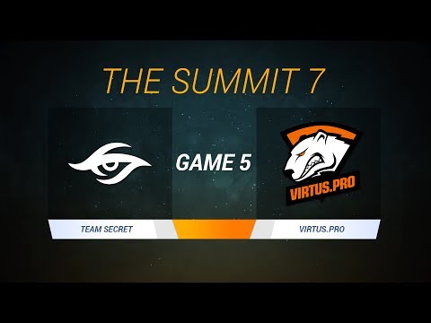 The Summit 7 | Virtus.Pro vs Team Secret - Game 5 - Caster : Ducking
