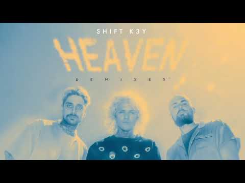 Video thumbnail for Heaven (Shift K3Y Remix)