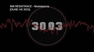 909 Resistance - Modulazione [DUNE 3003]