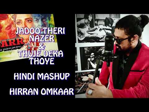 #Jadoo theri nazar & thuje deka thoye hindi mashup hirran omkaar#