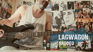 Lagwagon - Brodeo (Bass Cover)