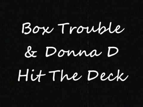 Box Trouble &  Donna D - Hit The Deck (A Side)