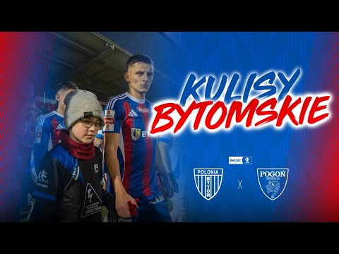 KULISY BYTOMSKIE | Polonia Bytom - Pogoń Siedlce (22.02.2026)