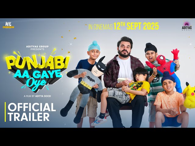 Punjabi Aa Gaye Oye (Movie Trailer) Prince Kanwaljit | Singga | In Cinema Sept 12th 2025| Adityas