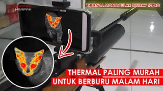 THERMAL HARGA MURAH MERIAH - Review Lengkap Monocular Thermal InFiRay T2Pro