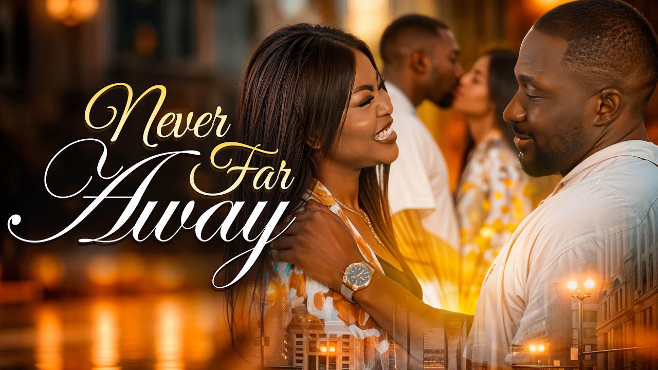 Never Far Away movie poster