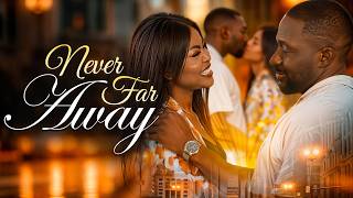 Download lagu NEVER FAR AWAY - Nigerian Movies 2025 Latest Full Movies mp3