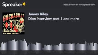 Dion interview part 1 and more (part 1 of 4, made with Spreaker)