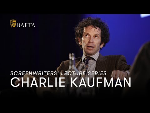 Charlie Kaufman | BAFTA Screenwriters’ Lecture Series Video