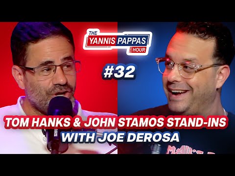 Tom Hanks & John Stamos Stand-Ins w/ Joe Derosa | Yannis Pappas Hour