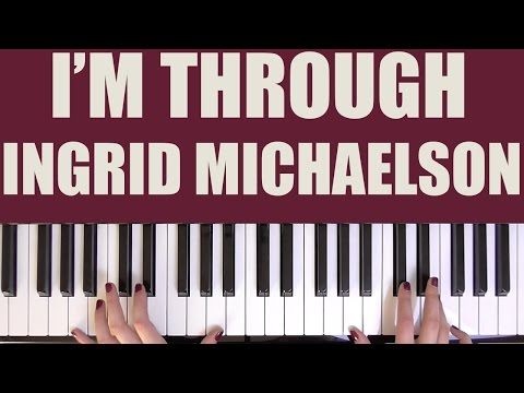 I'm Through - Ingrid Michaelson