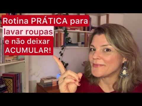 Como organizar a rotina de lavar roupas e não deixar acumular