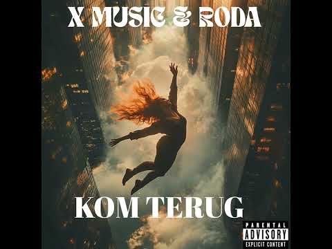 X MUSIC & RODA - Kom Terug (Official Audio)