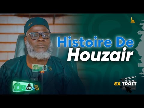 Extrait | Histoire de Houzaïr | Oustaz Oumar Ahmad SALL