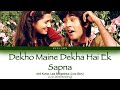Dekho Miane Dekha Hai Ye Ek Sapna Full Song With Lyrics In Hindi English And Romanised