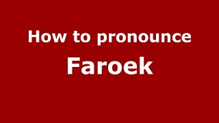 How to pronounce Faroek