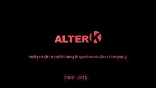 ALTER-K - Showreel 2009 - 2015