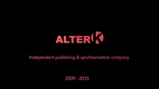 ALTER-K - Showreel 2009 - 2015