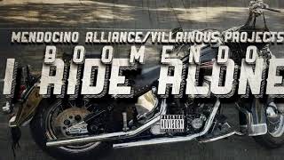 I Ride Alone Ft. BooMendo