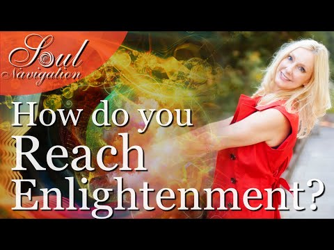 How do you reach Enlightenment? Part 1