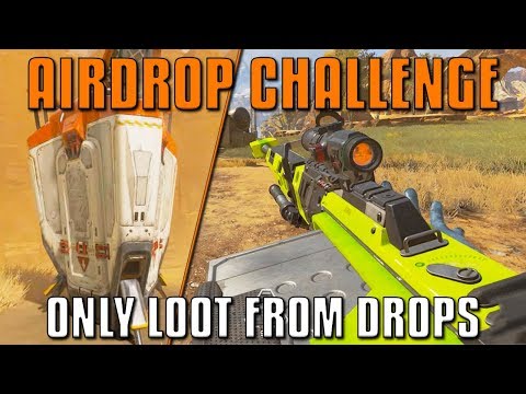 Airdrop Challenge - Only Loot From Drops! | Apex Legends