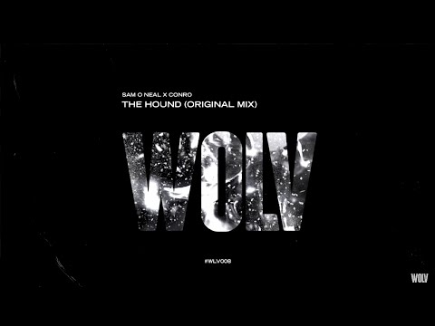 SAM O NEALL X CONRO  - THE HOUND [OUT NOW!]
