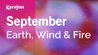 September - Earth, Wind &amp; Fire | Karaoke Version | KaraFun