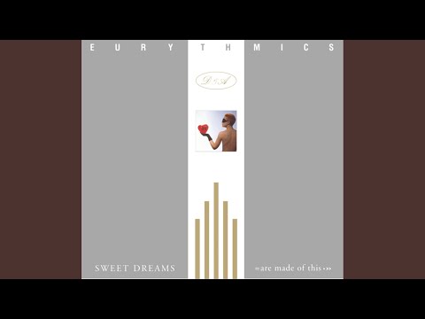 Sweet Dreams (Are Made of This) (Remastered)