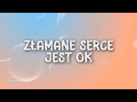 Daria Zawiałow - Złamane Serce Jest OK (Tekst/Lyrics)
