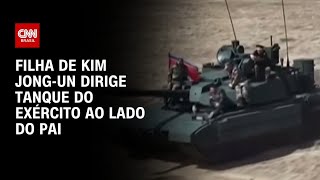 Vídeo: Coreia do Norte: Filha de Kim Jong-un dirige tanque ao lado do pai | LIVE CNN