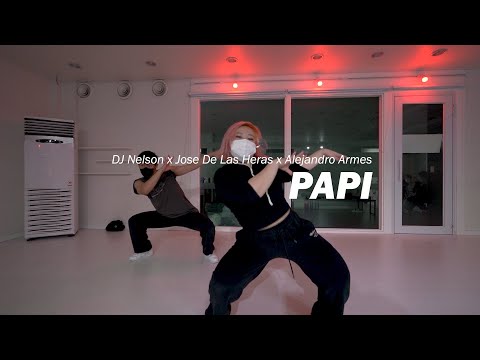 DJ Nelson x Jose De Las Heras x Alejandro Armes - PAPI l SUBIN CHOREOGAPHY