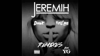 Jeremih Feat  Vybz Kartel   Don't Tell 'EmPro By Avshalom NagosaDancehall Remix