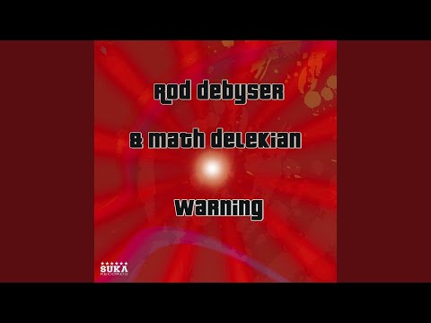 Warning (Rod Debyser Remix)