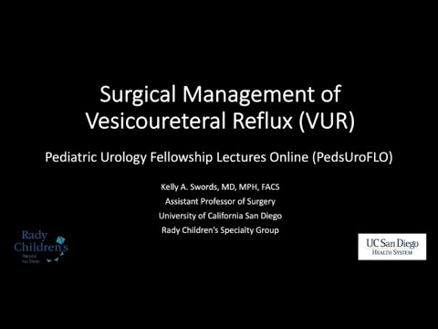 9.8.2020 PedsUroFLO Lecture - Surgical Management of Vesicoureteral Reflux (VUR)